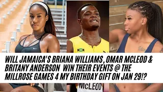 WILL JAMAICA'S BRIANA WILLIAMS, OMAR MCLEOD & BRITANY ANDERSON WIN THEIR EVENTS @ THE MILLROSE GAMES