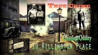 John Reginald Christie - 10 Rillington Place - True Vintage Crime