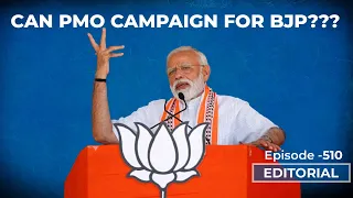 Editorial with Sujit Nair: Can PMO Campaign For BJP???| PM Modi| Samajwadi Party| UP Election 2022