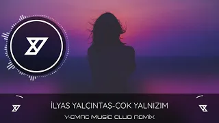 İlyas Yalçıntaş - Çok Yalnızım ( Y-Emre Music Club Remix)