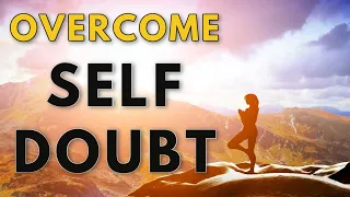 Overcome Self Doubt and Believe You're Capable of Anything | Subliminal Isochronic Tones