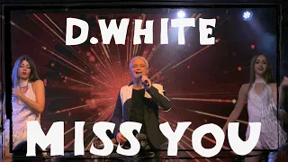 D.White - Miss you (Concert Video). Euro Dance, Best music of 80s and 90s, Modern Talking style 2022