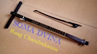 SOMA DVINA / Raag Chandrakauns