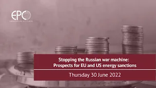 Stopping the Russian war machine: Prospects for EU and US energy sanctions