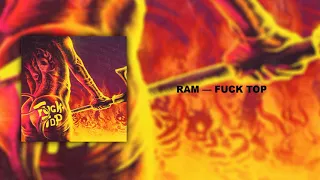 RAM — FUCK TOP (Single, 2021)