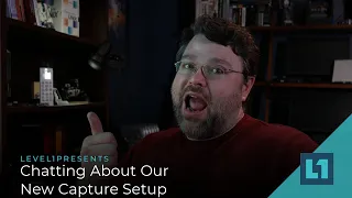 Chatting About Our New Capture Setup!