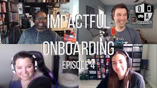 Episode 4: Impactful Onboarding