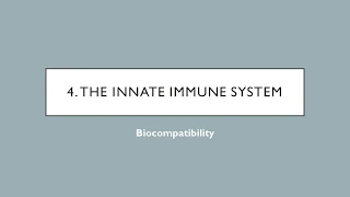 Biocompatibility - Ch. 4 - Innate Immunity