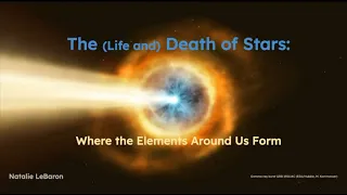 The (Life and) Death of Stars | Natalie LeBaron