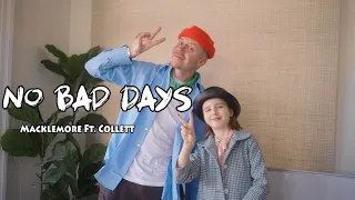 No Bad Days Lyrics - Macklemore Ft. Collett