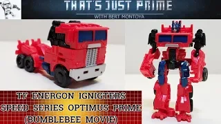 Energon Igniters SPEED Series Optimus Prime (Bumblebee MOVIE) Review! "That's Just Prime!" Ep. 167!