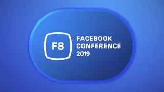 Facebook F8 2019 Developers Conference