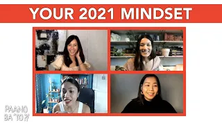 What's Your 2021 Mindset? | Paano Ba 'To