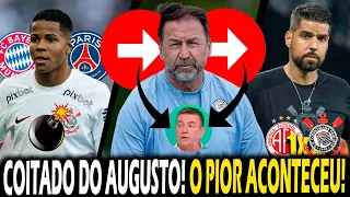 ANDRÉS VAI ANUNCIAR! AUGUSTO MELO EXPULSO do TIMÃO? WESLEY SERÁ VENDIDO... CORINTHIANS X AMÉRICA-RN