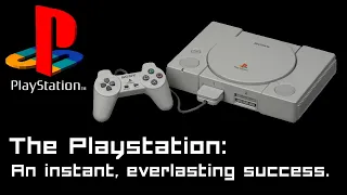 The PlayStation: An instant, everlasting success - Analysis & History.