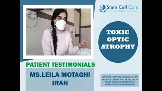 Patient's Attendant Share Her Experience After Stem Cell Therapy For Toxic Optic Neuropathy |