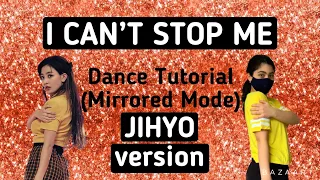 TWICE I can’t stop me- Dance Tutorial (JIHYO version)