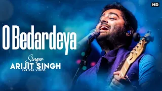 O Bedardeya Yaar Bedardeya Lyrics - Arijit Singh |Ranbir S,Shraddha|Pritam| Tu Jhoothi Main Makkaar