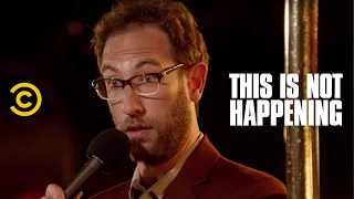 Ari Shaffir - Tattletale - This Is Not Happening - Uncensored