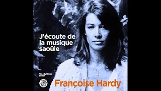 Françoise Hardy - J'écoute de la musique saoûle (Woody Braun Remix / Funky French League) Radio edit