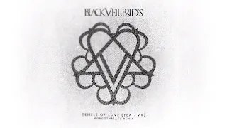 Black Veil Brides - Temple Of Love (ft VV)  MorgothBeatz Remix