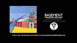 Basement - "Hanging Around" (Official Audio)