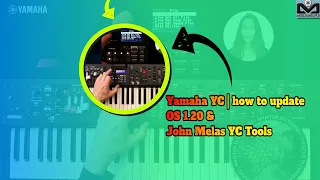 Yamaha YC | updating OS 1.20 & John Melas YC Tools  (English with subtitle)