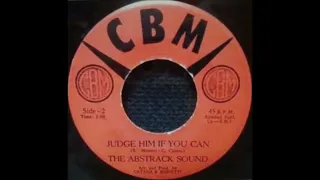 The Abstrack Sound – Judge Him if You Can {1966}