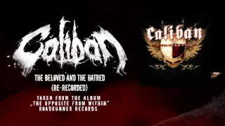 Caliban - The Beloved And The Hatred (Official Video)