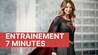 Supergirl Entrainement en 7 minutes