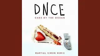 DNCE - Cake by the Ocean (Martial Simon Remix)