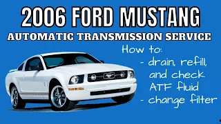 How To Change Automatic Transmission Fluid and Filter - Ford Mustang (2005-2010 4.0L V6)