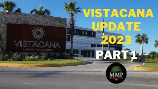 Vista Cana 2023 Part 1