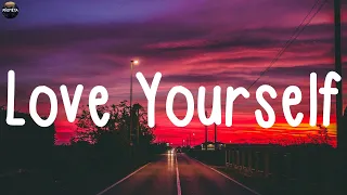 Justin Bieber - Love Yourself (Lyrics) | Jamie Miller, Christina Perri, ..(Mix Lyrics)