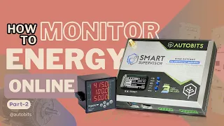 Energy Monitoring Part 2: Dashboards, & Customization | EMS | Smart Energy | IoT | IIoT