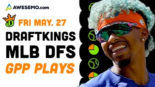 DraftKings MLB Picks Today Friday, 5/27 | Low-Owned Plays & Sneaky GPP Stacks