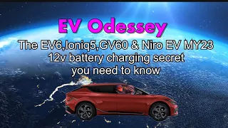Kia EV6,Ioniq5,GV60 & Niro EV(MY23) - This is the 12v battery charging secret you need to know