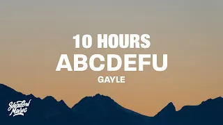 [10 HOURS] GAYLE - abcdefu (Lyrics)