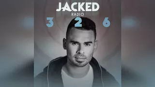 Afrojack — Jacked Radio 326|Only Drops
