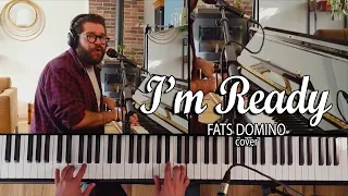 I'm Ready - Fats Domino - Piano cover