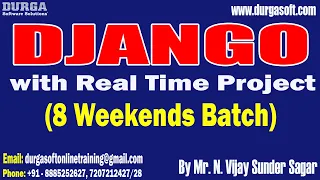 DJANGO (8 Weekends Batch) tutorials || by Mr. N. Vijay Sunder Sagar On 13-04-2024 @8AM IST