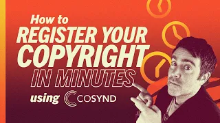 How to Register your Copyright in Minutes Using Cosynd