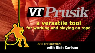 VT Prusik - versatile tool for ropework