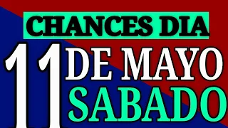 Resultado Chances del Día Sabado 11 de Mayo de 2024