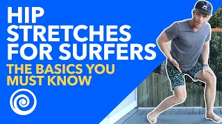 Hip Stretches for Surfers-The BASICS You Must Know