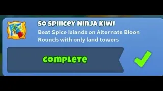 "So Spiiicy Ninja Kiwi" Achievement Guide (Alternate Bloon Rounds Spice Island) No Monkey Knowledge