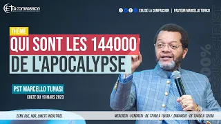 Qui sont les 144000 de l'Apocalypse - Pasteur Marcello Tunasi - Culte du dimanche 19 Mars 2023