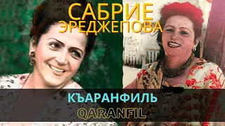 "Къаранфиль" | "Qaranfil" - Сабрие Эреджепова | Sabriye Erecepova #CrimeanTatarMusic