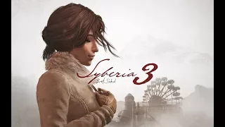 Syberia 3. Прохождение (Часть 1)