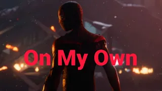 Spider-Man | Miles Morales | On My Own | Music Video